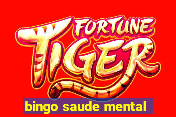 bingo saude mental